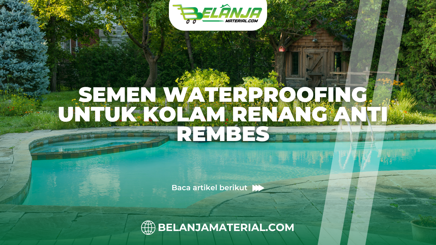 belanjamaterial_Semen Waterproofing untuk Kolam Renang Anti Rembes