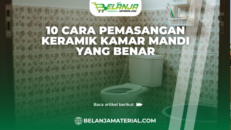 10 Cara Pemasangan Keramik Kamar Mandi yang Benar
