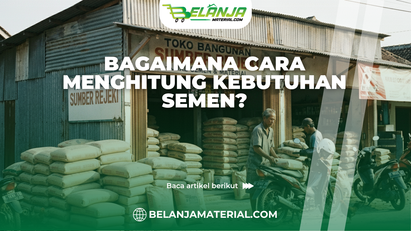 Bagaimana Cara Menghitung Kebutuhan Semen?