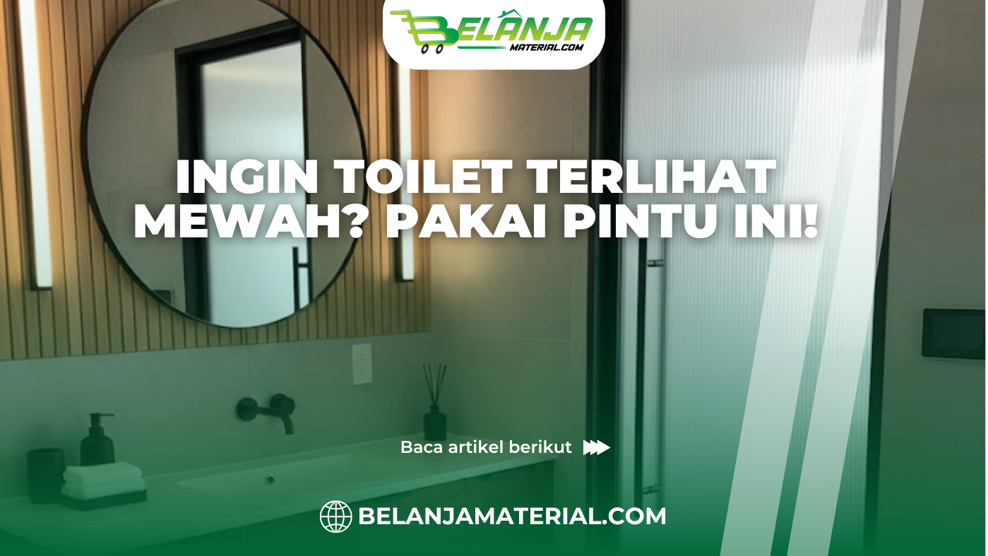 Ingin Toilet Terlihat Mewah? Pakai Pintu Ini!
