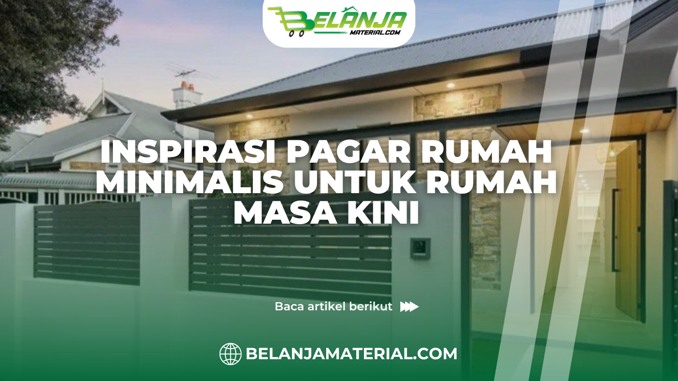 Inspirasi Pagar Rumah Minimalis untuk Rumah Masa Kini