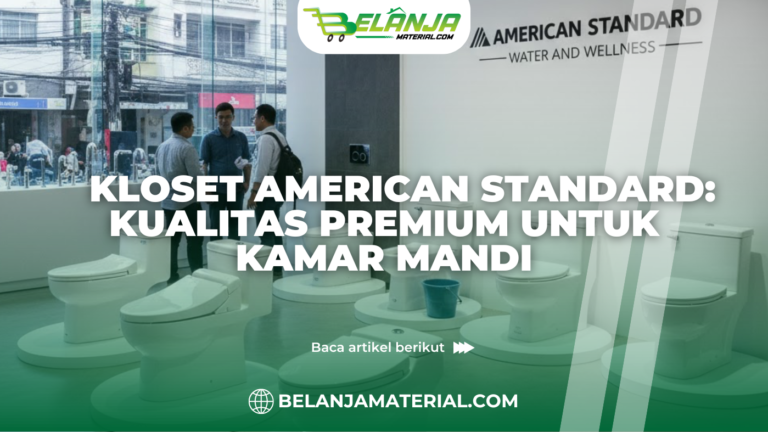 Kloset American Standard Kualitas Premium untuk Kamar Mandi