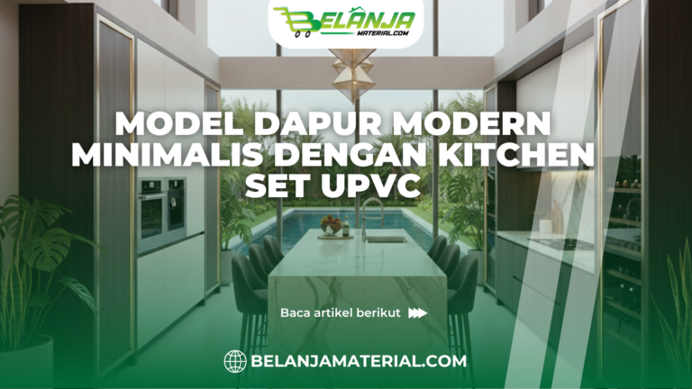 Model Dapur Modern Minimalis dengan Kitchen Set PVC