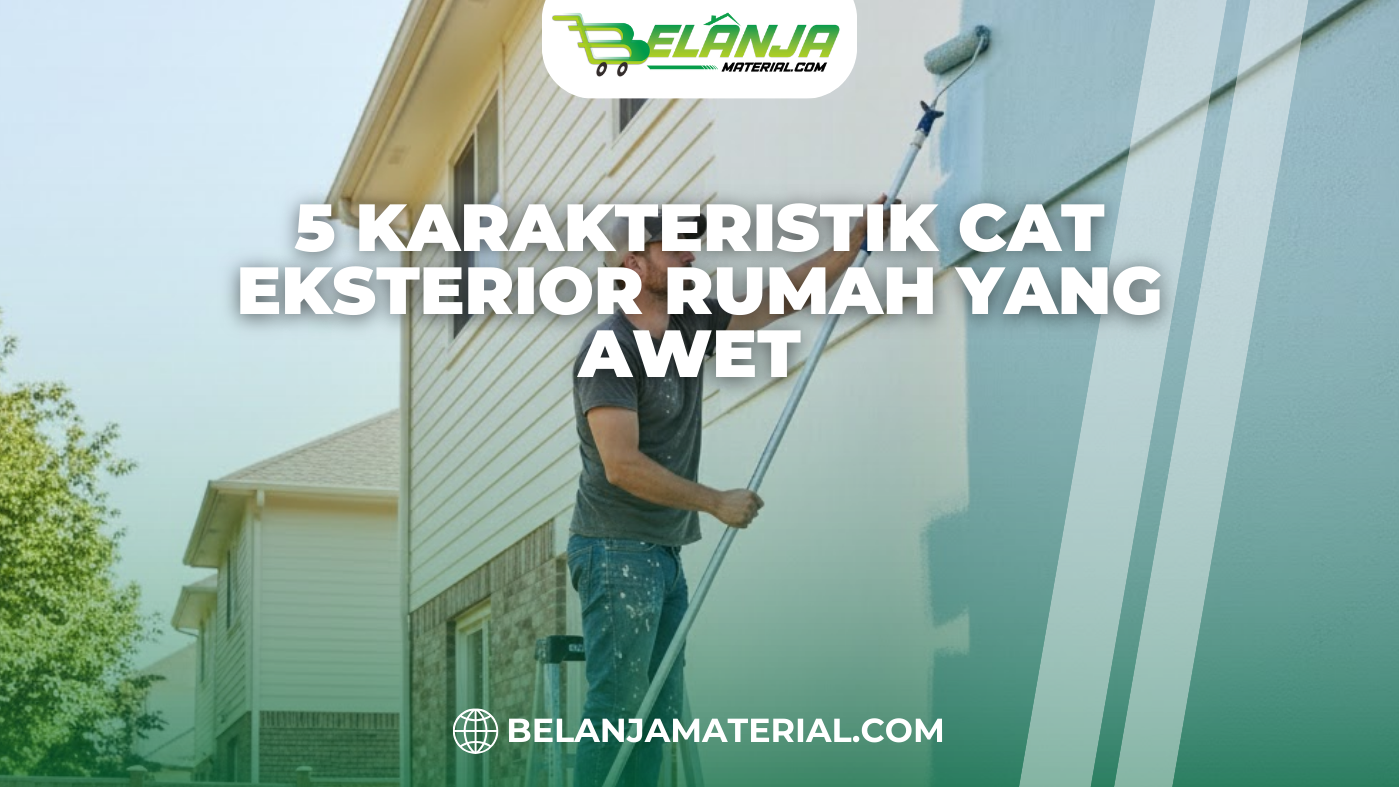 5 Karakteristik Cat Eksterior Rumah yang Awet