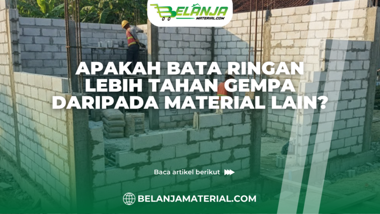 Apakah Bata Ringan Lebih Tahan Gempa daripada Material Lain?