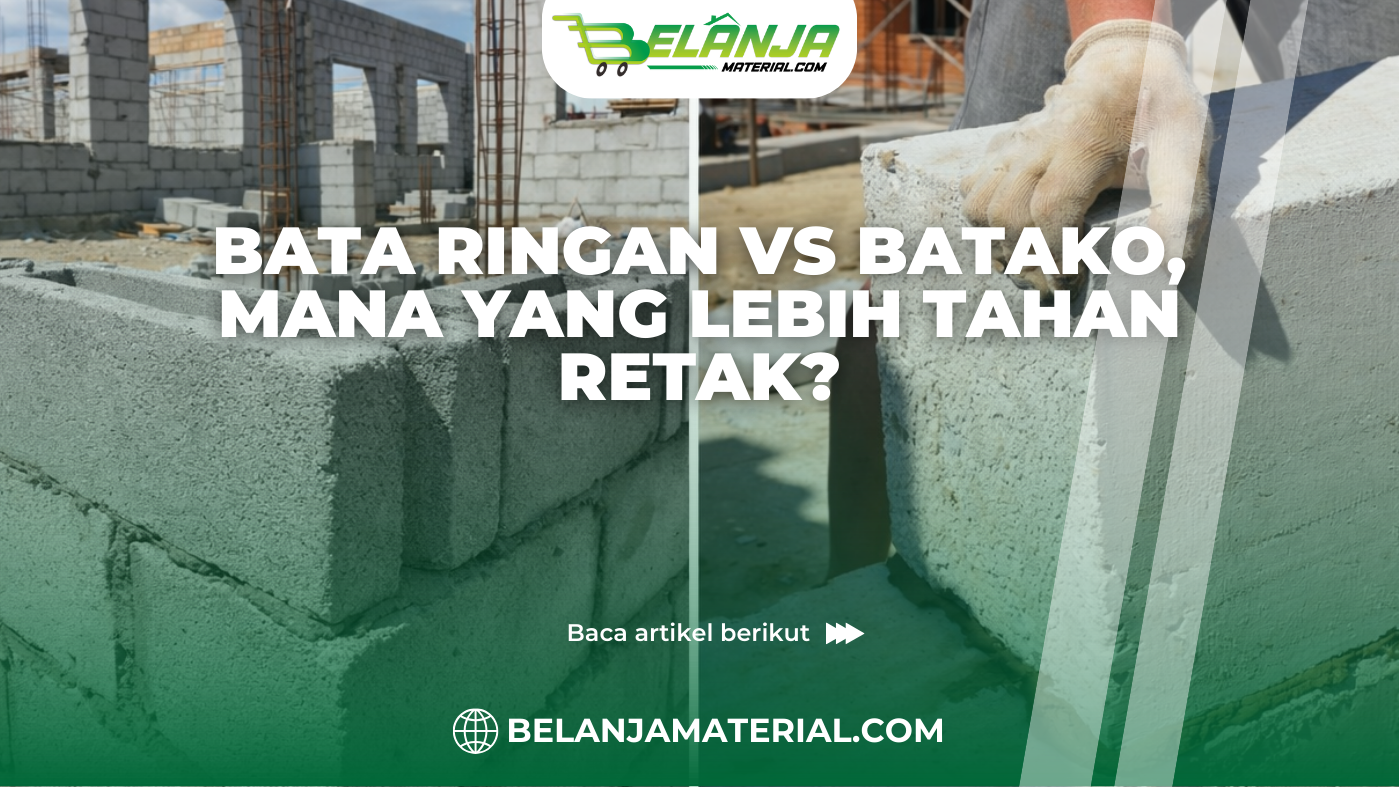 Bata Ringan vs Batako, Mana yang Lebih Tahan Retak?