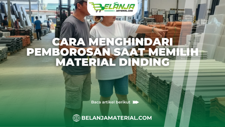 Cara Menghindari Pemborosan saat Memilih Material Dinding