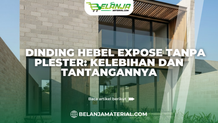 Dinding Hebel Expose Tanpa Plester Kelebihan dan Tantangannya-2