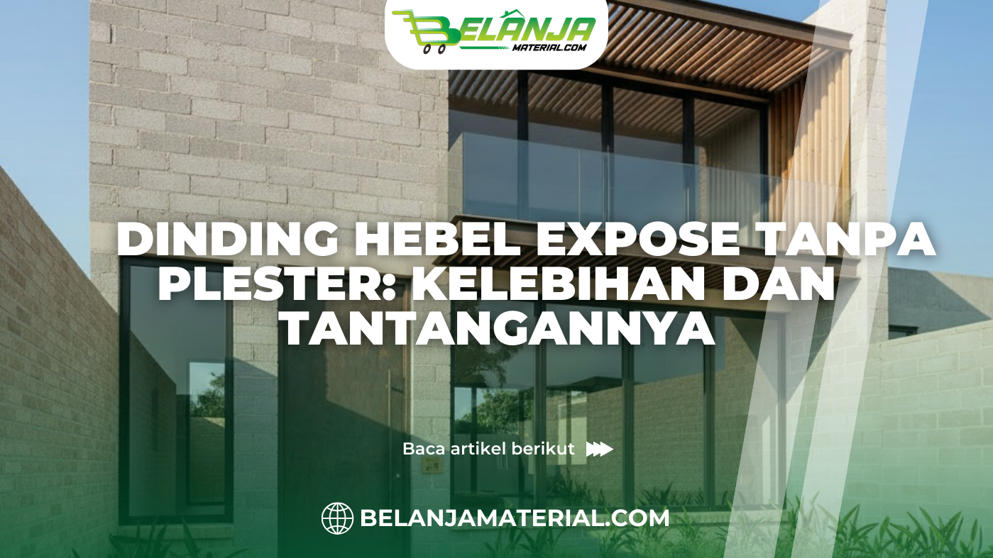 Dinding Hebel Expose Tanpa Plester Kelebihan dan Tantangannya-2