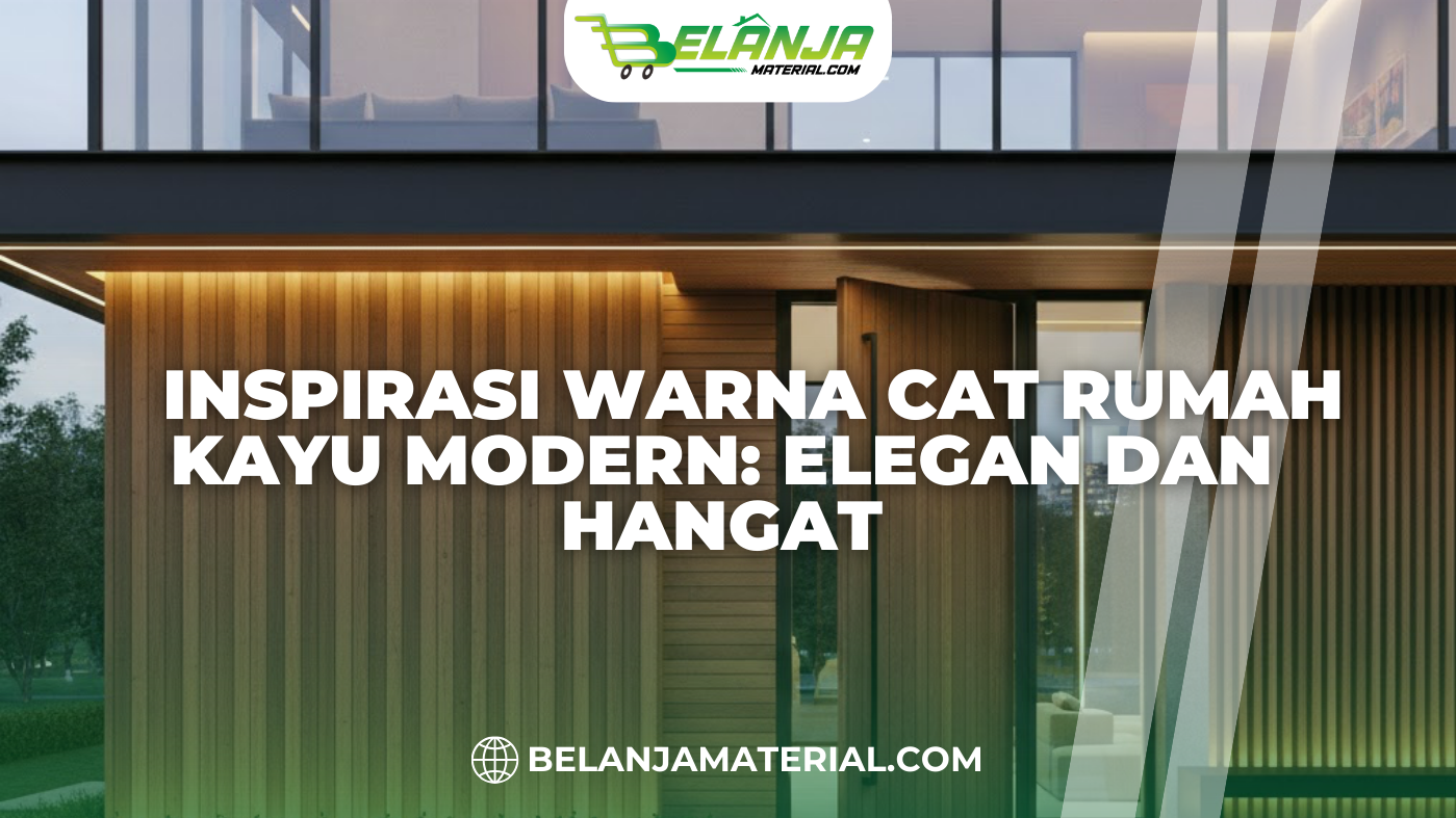 Inspirasi Warna Cat Rumah Kayu Modern Elegan dan Hangat
