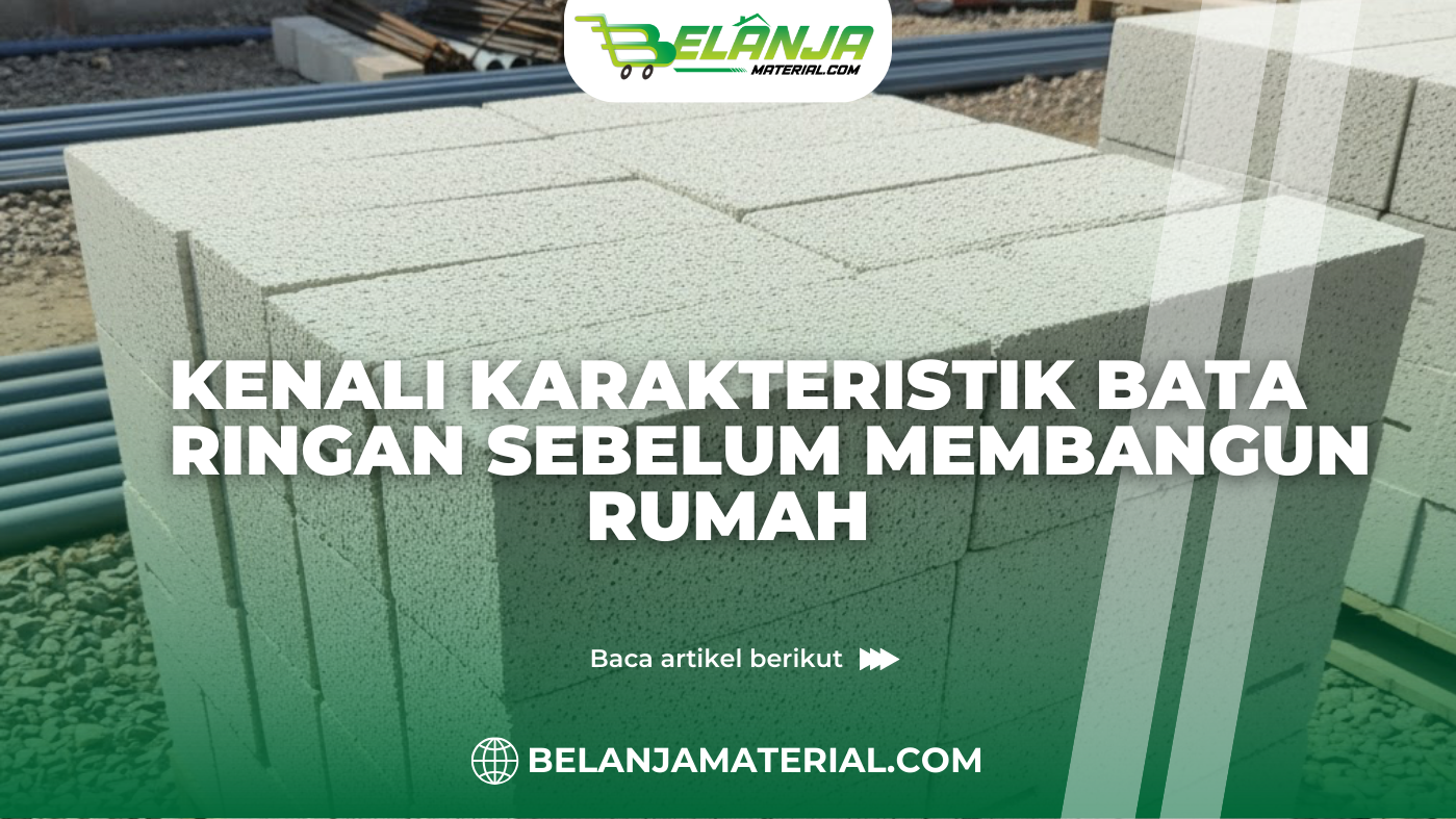 Kenali Karakteristik Bata Ringan Sebelum Membangun Rumah-2