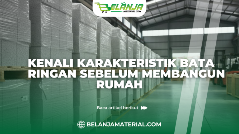 Kenali Karakteristik Bata Ringan Sebelum Membangun Rumah
