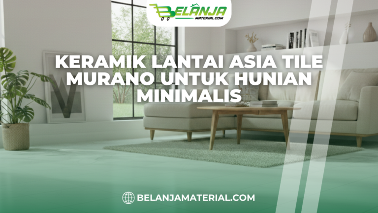 Keramik Lantai Asia Tile Murano untuk Hunian Minimalis