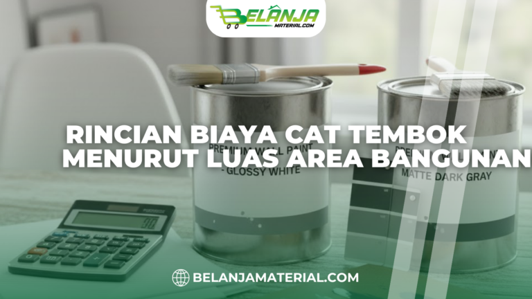 Rincian Biaya Cat Tembok Menurut Luas Area Bangunan