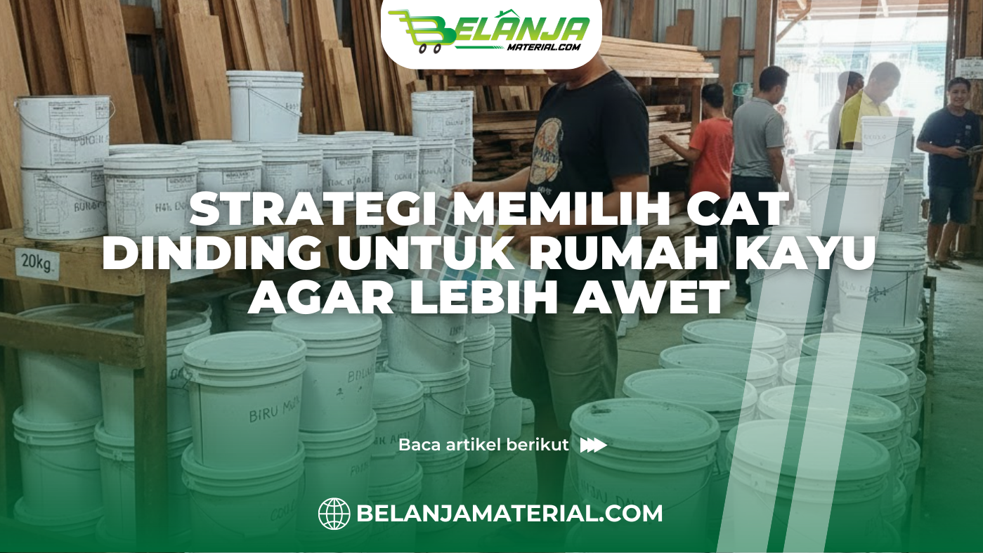 Strategi Memilih Cat Dinding untuk Rumah Kayu agar Lebih Awet
