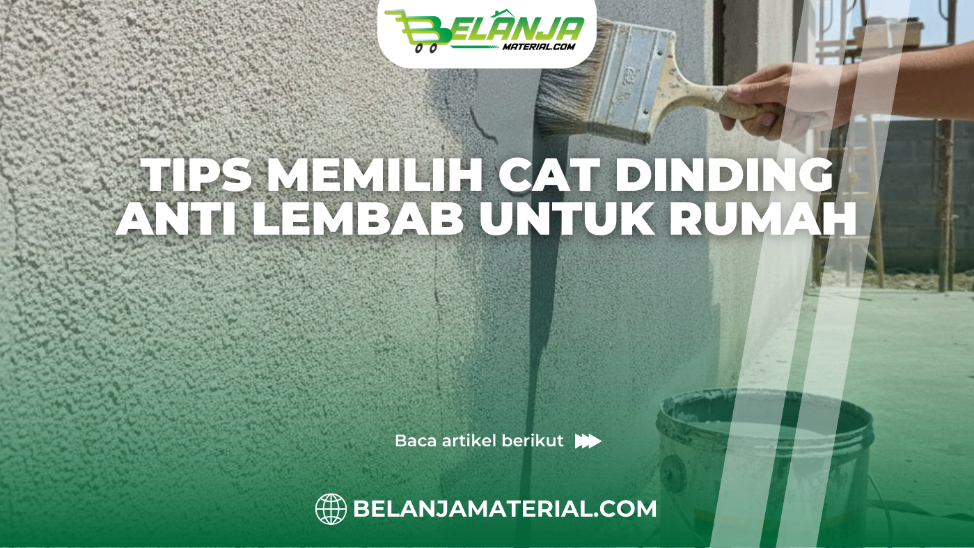 Tips Memilih Cat Dinding Anti Lembab untuk Rumah