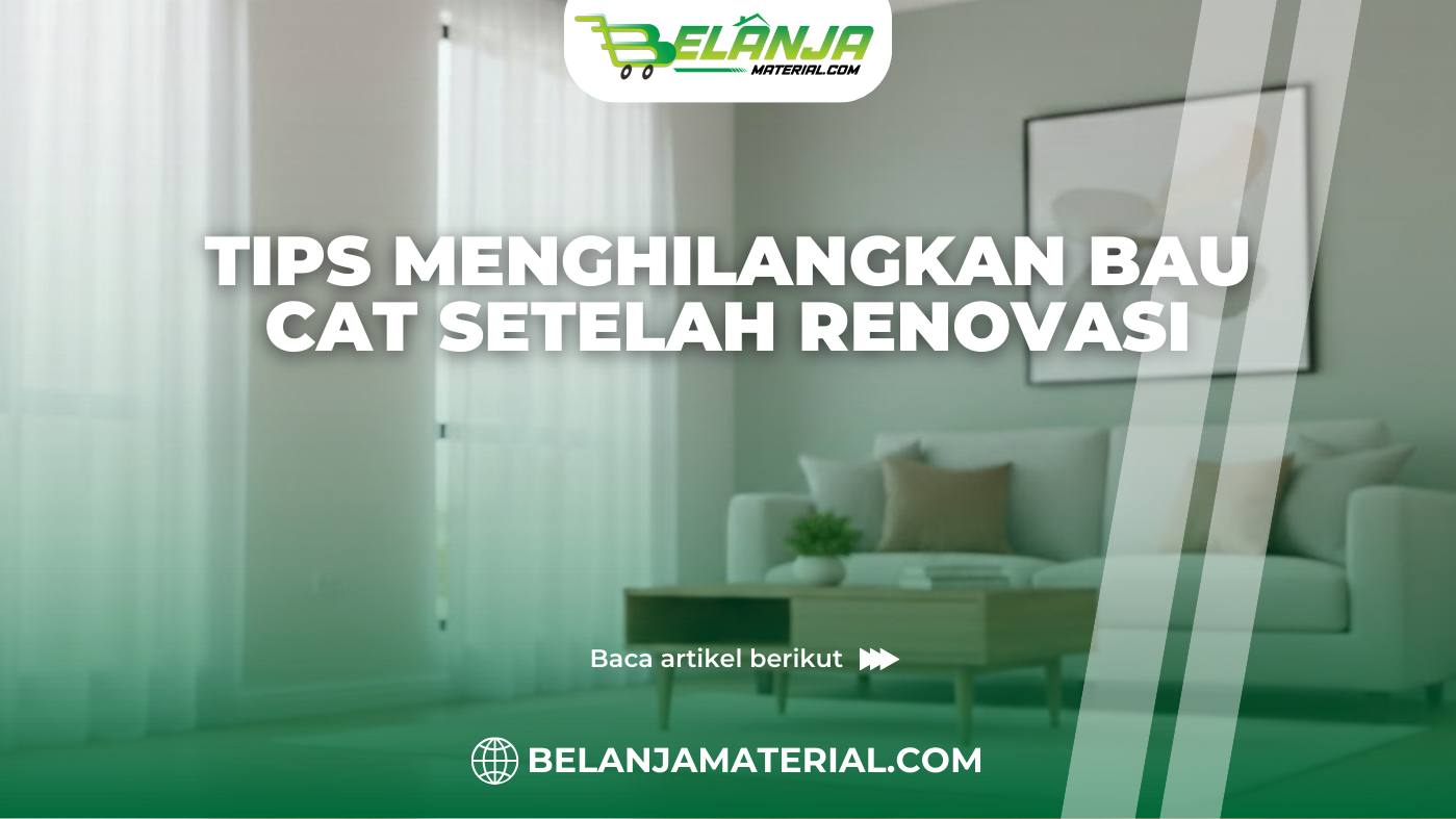 Tips Menghilangkan Bau Cat setelah Renovasi