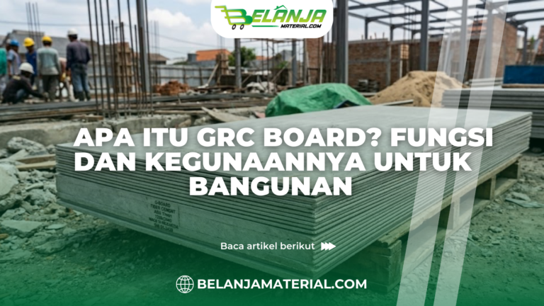 Apa Itu GRC Board Fungsi dan Kegunaannya untuk Bangunan