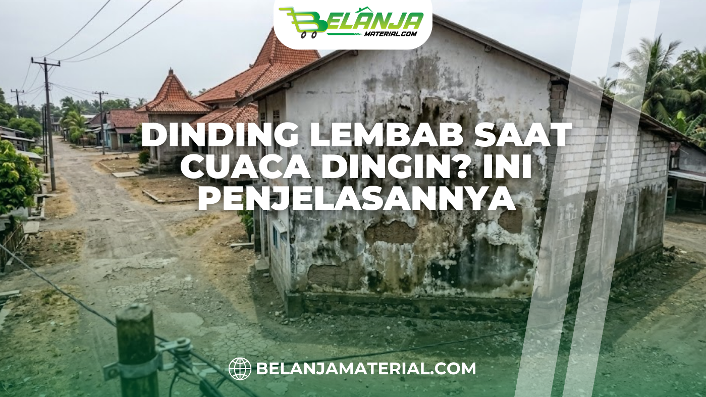 Dinding Lembab Saat Cuaca Dingin? Ini Penjelasannya