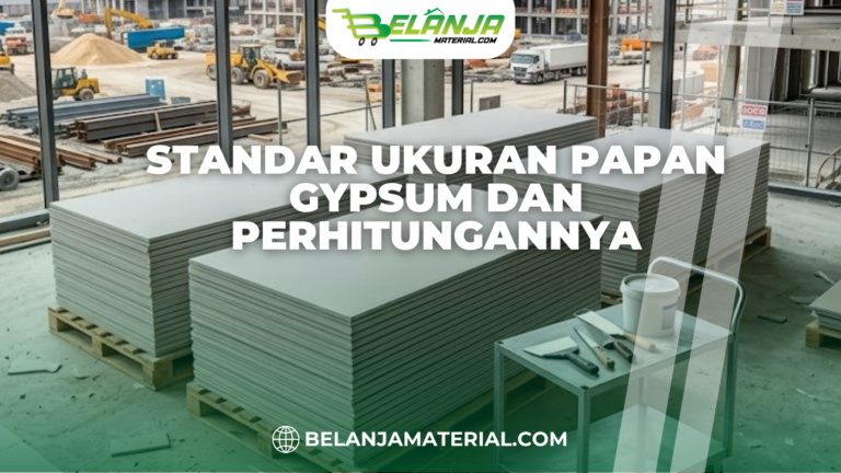 Standar Ukuran Papan Gypsum dan Perhitungannya