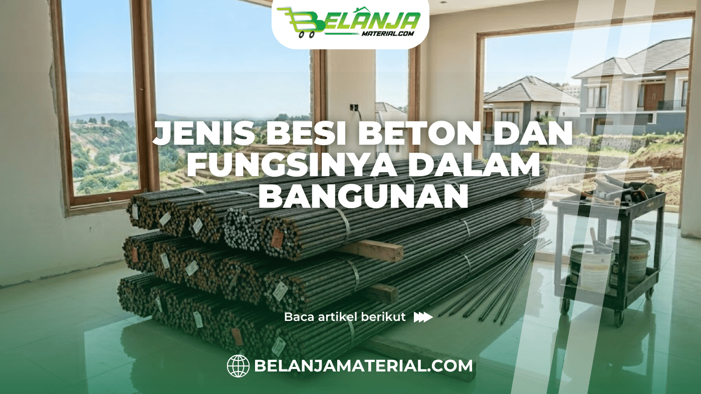 Jenis Besi Beton dan Fungsinya dalam Bangunan