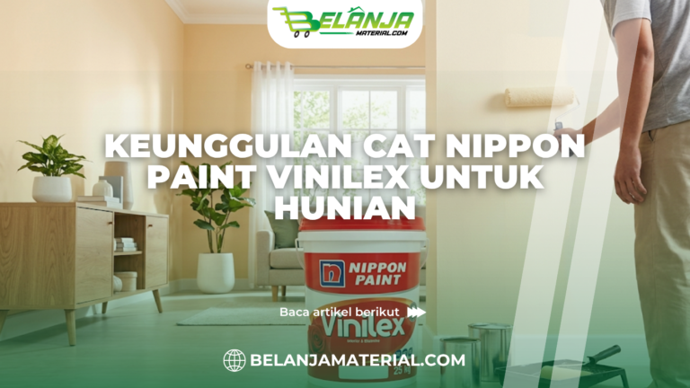 Keunggulan Cat Nippon Paint Vinilex untuk Hunian