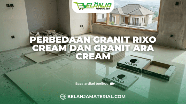 Perbedaan Granit Rixo Cream dan Granit Ara Cream