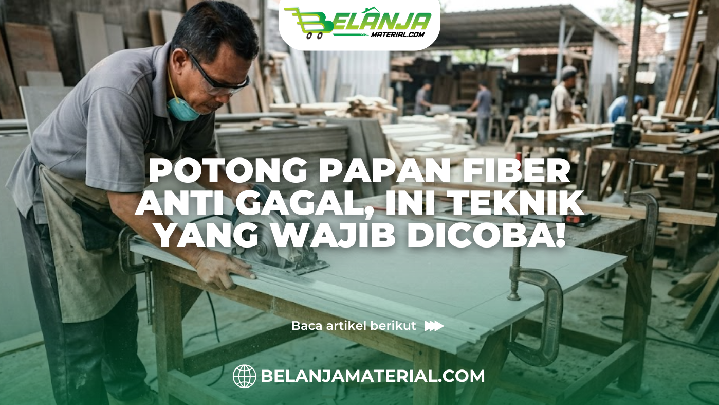 Potong Papan Fiber Anti Gagal, Ini Teknik yang Wajib Dicoba!