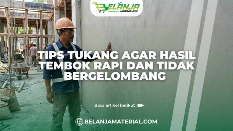 Tips Tukang agar Hasil Tembok Rapi dan Tidak Bergelombang